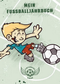 Abbildung von: Mein Fußballjahrbuch - Fintenherz
