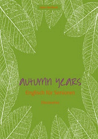 Abbildung von: Autumn Years - Englisch für Senioren - Discoveries - bel Verlag & Sprachen