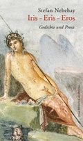 Cover: Iris - Eris - Eros - Bibliothek der Provinz