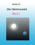 Cover: Die Abenteuer der Oropaxaner - Morawa Lesezirkel GmbH