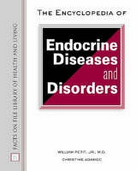 Enlarge image Cover: The Encyclopedia of Endocrine Diseases and Disorders - Facts On File Inc