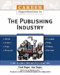 Cover: Career Opportunities in the Publishing Industry - Facts On File Inc