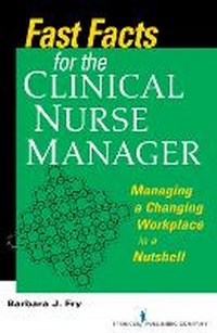 Abbildung von: Fast Facts for the Clinical Nurse Manager - Springer Publishing Company