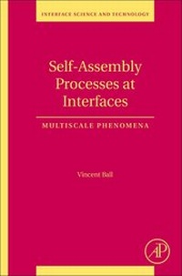 Abbildung von: Self-Assembly Processes at Interfaces: Volume 21 - Academic Press