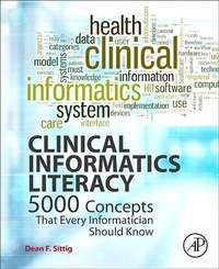 Enlarge image Cover: Clinical Informatics Literacy - Academic Press