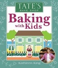 Cover: Tate's Bake Shop Baking with Kids - Priddy Books