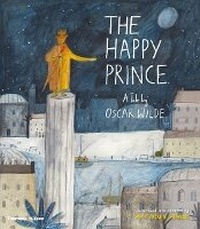 Enlarge image Cover: The Happy Prince - Thames & Hudson Ltd