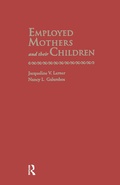 Cover: Employed Mothers and Their Children - Garland Publishing Inc