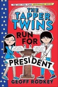 Enlarge image Cover: Tapper Twins Run for President - Turtleback