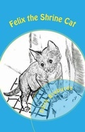 Cover: Felix the Shrine Cat - Scivias