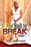 Cover: Not Built to Break - Morganhill
