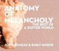 Cover: Anatomy of Melancholy: The Best of A Softer World - Breadpig