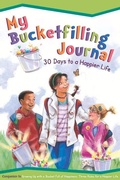 Cover: My Bucketfilling Journal: 30 Days to a Happier Life - Bucket Fillosophy