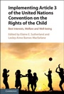 Cover: Implementing Article 3 of the United Nations Convention on the Rights of the Child - Cambridge University Press
