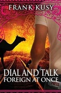 Cover: Dial and Talk Foreign at Once - Grinning Bandit Books