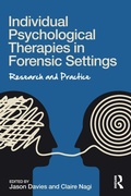 Cover: Individual Psychological Therapies in Forensic Settings - Routledge