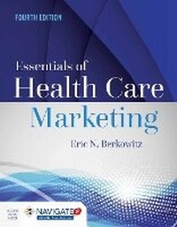 Abbildung von: Essentials Of Health Care Marketing - Jones and Bartlett Publishers, Inc