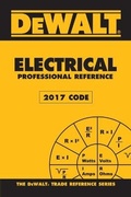 Cover: Dewalt Electrical Professional Reference - 2017 NEC - Dewalt