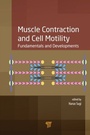 Cover: Muscle Contraction and Cell Motility - Apple Academic Press Inc.