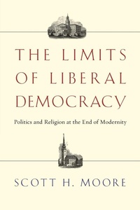 Enlarge image Cover: The Limits of Liberal Democracy - IVP Academic