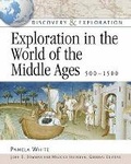 Cover: Exploration in the World of the Middle Ages, 500-1500 - Facts On File Inc