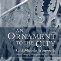 Cover: An Ornament to the City - University of Georgia Press