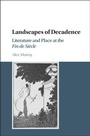Cover: Landscapes of Decadence - Cambridge University Press