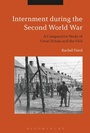 Cover: Internment during the Second World War - Bloomsbury Academic