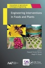 Cover: Engineering Interventions in Foods and Plants - Apple Academic Press Inc.