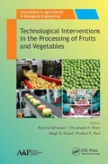 Cover: Technological Interventions in the Processing of Fruits and Vegetables - Apple Academic Press Inc.