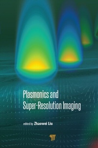 Abbildung von: Plasmonics and Super-Resolution Imaging - Routledge