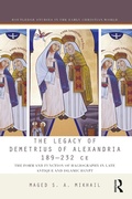Cover: The Legacy of Demetrius of Alexandria 189-232 CE - Routledge
