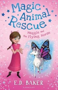 Enlarge image Cover: Magic Animal Rescue 1: Maggie and the Flying Horse - Bloomsbury Childrens Books