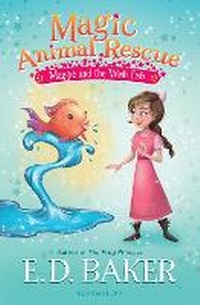 Enlarge image Cover: Magic Animal Rescue 2: Maggie and the Wish Fish - Bloomsbury Childrens Books