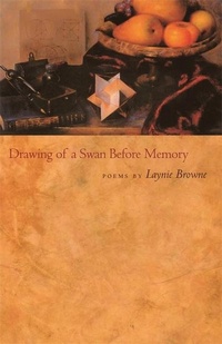 Enlarge image Cover: Drawing of a Swan Before Memory - University of Georgia Press