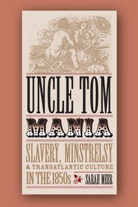 Enlarge image Cover: Uncle Tom Mania - University of Georgia Press