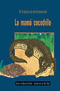 Abbildung von: La Mama Cocodrilo (the Careful Crocodile) - Rigby