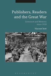 Abbildung von: Publishers, Readers and the Great War - Bloomsbury Academic