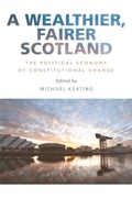 Cover: Wealthier, Fairer Scotland - Edinburgh University Press