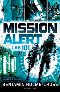 Enlarge image Cover: Mission Alert: Lab 101 - Bloomsbury Education