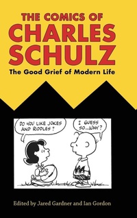 Enlarge image Cover: The Comics of Charles Schulz - University Press of Mississippi