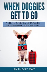 Enlarge image Cover: When Doggies Get to Go - BOOKBABY