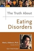 Cover: The Truth About Eating Disorders - Facts On File Inc