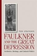 Cover: Faulkner and the Great Depression - University of Georgia Press