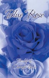 Enlarge image Cover: Blue Rose - iUniverse
