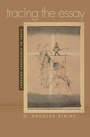 Cover: Tracing the Essay - University of Georgia Press