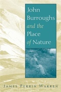 Cover: John Burroughs and the Place of Nature - University of Georgia Press