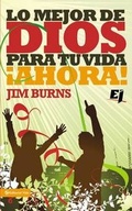Cover: Lo Mejor de Dios Para Tu Vida Ahora! - Vida Publishers