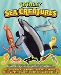 Cover: Totally Sea Creatures - Advantage Publishers Group