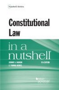 Enlarge image Cover: Constitutional Law in a Nutshell - West Academic Press